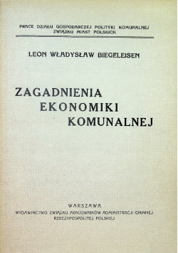 Zagadnienia ekonomiki komunalnej Reprint