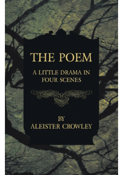 The Poem - A Little Drama in Four Scenes