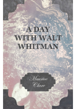 A Day with Walt Whitman