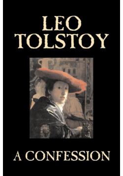 A Confession by Leo Tolstoy, Religion, Christian Theology, Philosophy