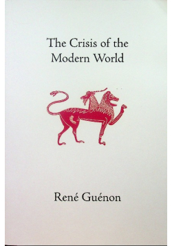 The Crisis of the Modern World