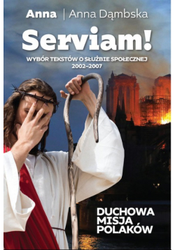 Serviam Duchowa misja Polaków