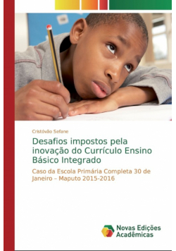 Desafios impostos pela inovação do Currículo Ensino Básico Integrado