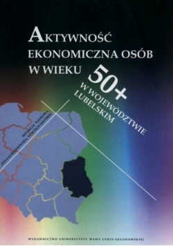 Aktywność ekonomiczna osób w wieku 50+ w...