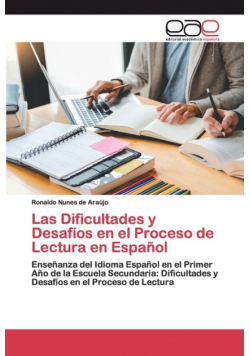 Las Dificultades y Desafíos en el Proceso de Lectura en Español