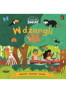 Mój mały świat. W dżungli