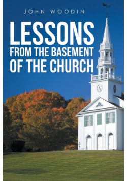Lessons from the Basement of the Church