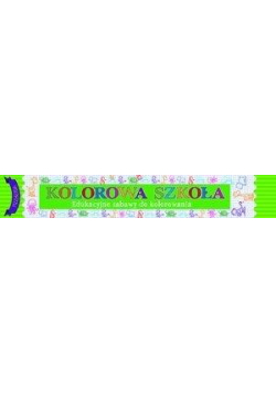Megakolorowanka. Kolorowa Szkoła. Przyroda