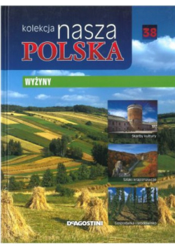 Kolekcja nasza Polska tom 38 Wyżyny