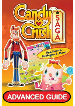 Candy Crush Saga Advanced Guide
