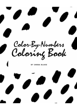 Color-By-Numbers Coloring Book for Children (8x10 Coloring Book / Activity Book)