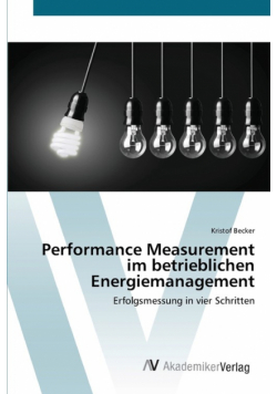 Performance Measurement im betrieblichen Energiemanagement