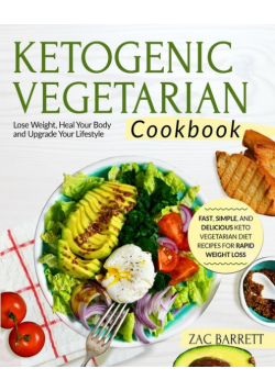 The Ketogenic Vegetarian Cookbook