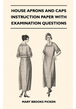 House Aprons and Caps - Instruction Paper with Examination Questions