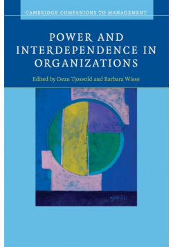 Power and Interdependence in Organizations