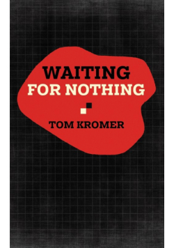 Waiting for Nothing