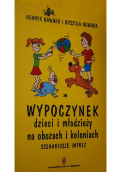 Wypoczynek dzieci i młodzieży na obozach i koloniach