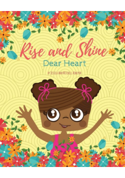 Rise and Shine, Dear Heart
