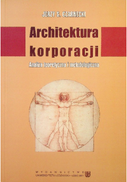Architektura korporacji analiza teoretyczna i metodoligczna