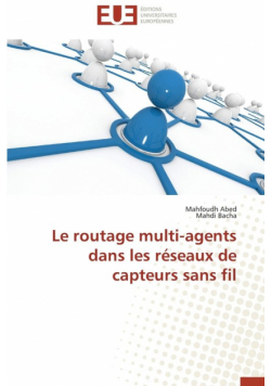 Le routage multi-agents dans les réseaux de capteurs sans fil