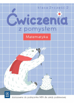 Ćwiczenia z pomysłem. Matematyka 2/2 w.2016 WSiP