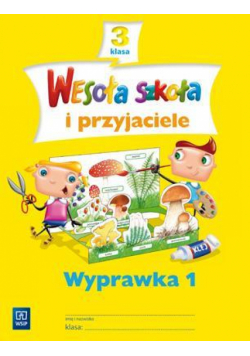 Wesoła szkoła i przyjaciele 3 Wyprawka 1 WSiP