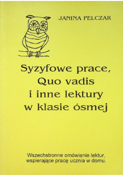 Syzyfowe prace Quo vadis i inne lektury w klasie ósmej