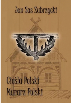 Cieśla polski. Murarz polski