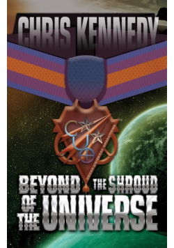 Beyond the Shroud of the Universe
