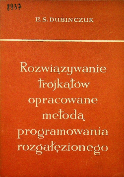 Rozwiązywanie trójkątów opracowanie metodą programowania rozgałęzionego