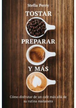 Tostar, preparar y más