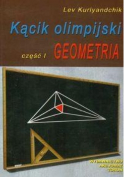 Kącik olimpijski Część I Geometria