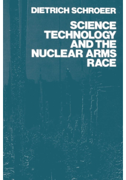 Science, Technology and the Nuclear Arms Race