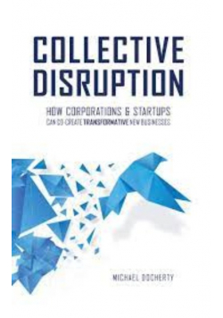 Collective Disruption How Corporations