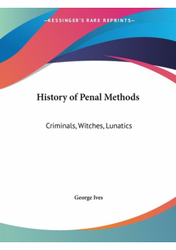 History of Penal Methods