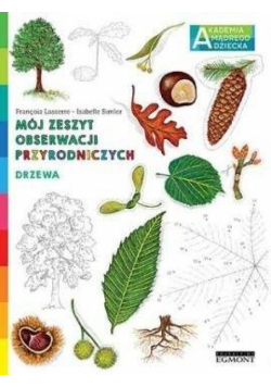 Drzewa. Akademia mądrego dziecka