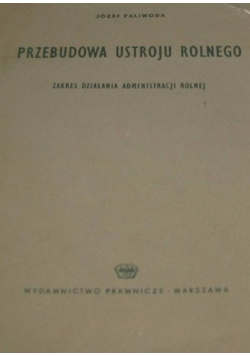 Przebudowa ustroju rolnego