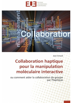Collaboration haptique pour la manipulation moléculaire interactive