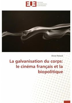 La galvanisation du corps