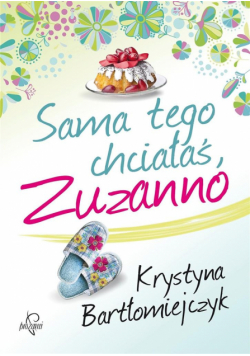 Sama tego chciałaś, Zuzanno