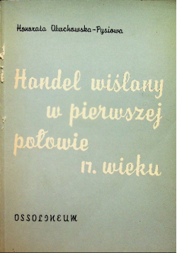 Handel wiślany w pierwszej połowie 17 wieku