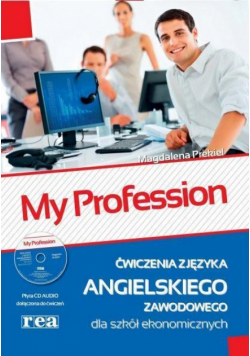 My Profession ćwiczenia dla szkół ekonomicznych