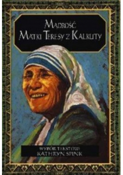 Mądrość Matki Teresy Z Kalkuty
