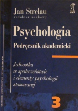 Psychologia  Podręcznik akademicki Tom  3