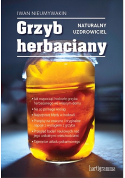 Grzyb herbaciany. Naturalny uzdrowiciel