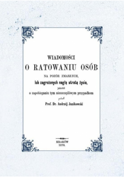 Wiadomości o ratowaniu osób na pozór zmarłych..