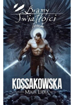 Bramy Światłości T.2