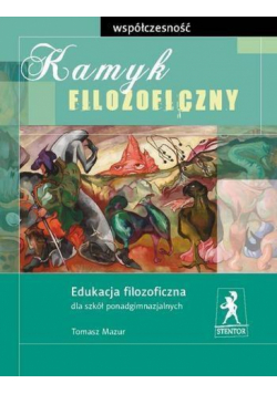 Kamyk filozoficzny. Współczesność