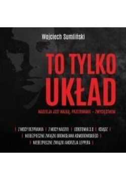To tylko układ. Nadzieja jest walką... audiobook