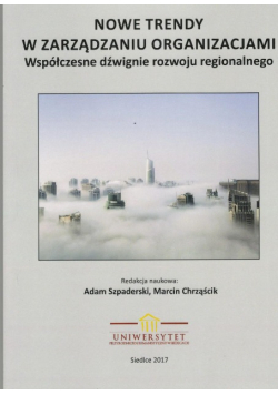 Nowe trendy w zarządzaniu organizacjami